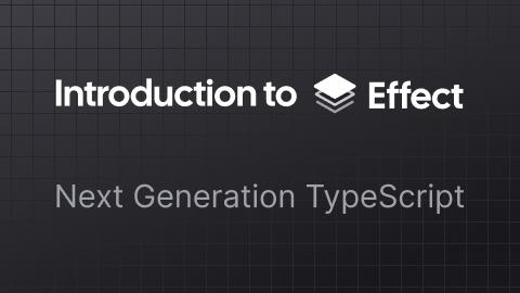 Effect: Next-Generation TypeScript